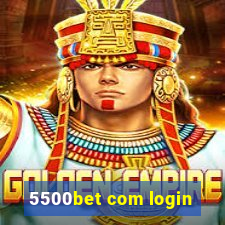 5500bet com login